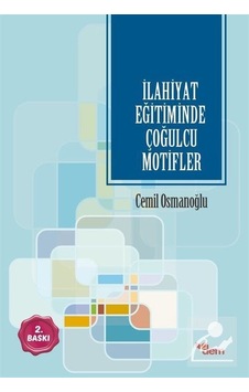 Ilahiyat Eğitiminde Çoğulcu Motifler / Dr. Cemil Osmanoğlu
