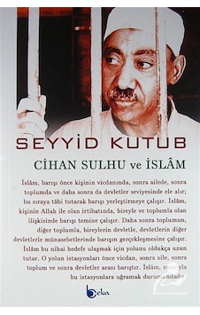 Cihan Sulhu ve İslam / Prof. Dr. Seyyid Kutub Cihan Sulhu ve İslam / Prof. Dr. Seyyid Kutub