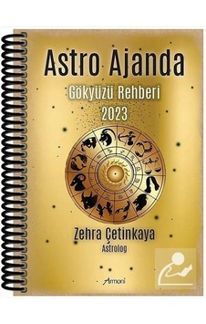 Astro Ajanda - Gökyüzü Rehberi 2023 - Zehra Çetinkaya - Armoni