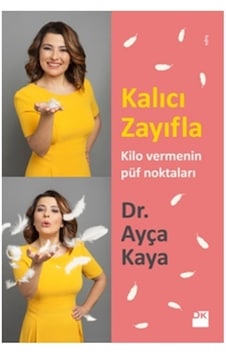 Kalıcı Zayıfla - Ayça Kaya - Doğan Kitap Kalıcı Zayıfla - Ayça Kaya - Doğan Kitap