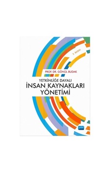 Yetkinliğe Dayalı İnsan Kaynakları Yönetimi - Gönül Budak - Nobel Akademik Yayıncılık