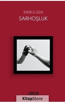 Sarhoşluk - Emir İlgen