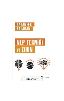 Nlp Tekniği ve Zihin - Gazanfer Balaban Nlp Tekniği ve Zihin - Gazanfer Balaban