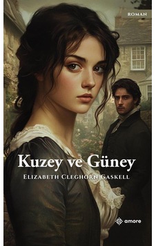 Kuzey Ve Güney / Elizabeth Cleghorn Gaskell Kuzey Ve Güney / Elizabeth Cleghorn Gaskell