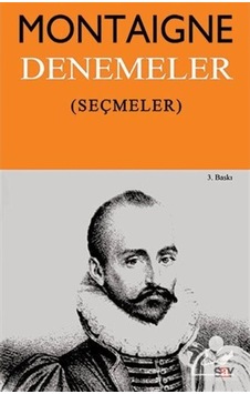 Denemeler Seçmeler / Michel De Montaigne Denemeler Seçmeler / Michel De Montaigne