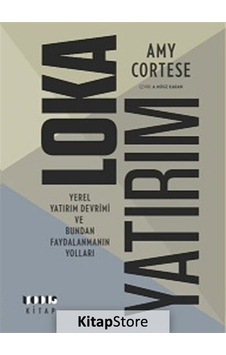 Lokayatırım - Yerel Yatırım Devrimi Ve Bundan Faydalanmanın Yolları - Amy Cortese - Modus Kitap