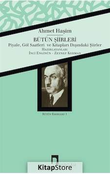 Bütün Şiirleri / Ahmet Haşim / Ahmet Haşim