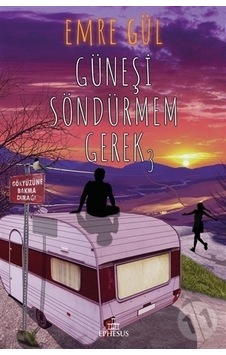 Ephesus Yayınları Güneşi Söndürmem Gerek-3 Ephesus Yayınları Güneşi Söndürmem Gerek-3