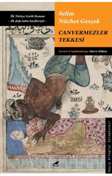 Canvermezler Tekkesi - Selim Nüzhet Gerçek - Karakarga Canvermezler Tekkesi - Selim Nüzhet Gerçek - Karakarga
