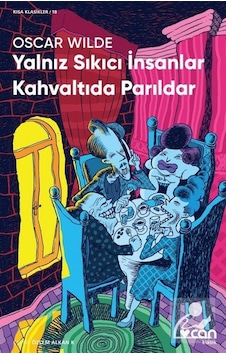 Yalnız Sıkıcı İnsanlar Kahvaltıda Parıldar - Oscar Wilde - Can Yayınları Yalnız Sıkıcı İnsanlar Kahvaltıda Parıldar - Oscar Wilde - Can Yayınları