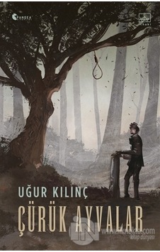 Çürük Ayvalar - Uğur Kılınç - İthaki Yayınları