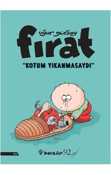 Fırat-Kotum Yıkanmasaydı - Uğur Gürsoy - İnkılap Kitabevi