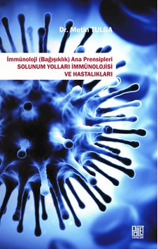 İmmünoloji Ana Prensipleri Solunum Yolları İmmünolojisi ve Hastalıkları - Metin Tulga - Palet Yayınları İmmünoloji Ana Prensipleri Solunum Yolları İmmünolojisi ve Hastalıkları - Metin Tulga - Palet Yayınları