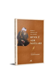 Hüsn ü Aşk Notları - Renkli Görseller Eşliğinde- Yelkenli Hüsn ü Aşk Notları - Renkli Görseller Eşliğinde- Yelkenli