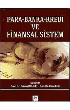 Para - Banka - Kredi ve Finansal Sistem- Gazi Kitabevi Para - Banka - Kredi ve Finansal Sistem- Gazi Kitabevi