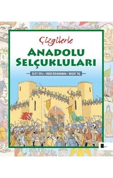Çizgilerle Anadolu Selçukluları - Ülfet Taylı - Çizge Yayınevi