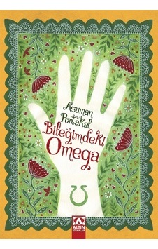 Bileğimdeki Omega - Asuman Portakal - Altın Kitaplar
