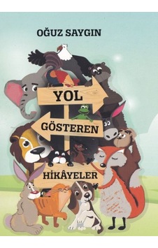 Yol Gösteren Hikayeler Yol Gösteren Hikayeler