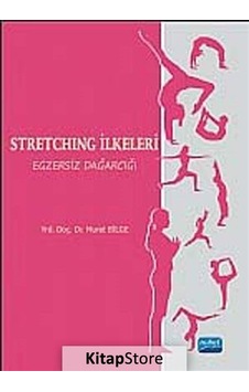 Stretching İlkeleri Egzersiz Dağarcığı- Nobel Akademik Yayıncılık