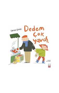 Dedem Çok Yavaş / Gamze Çimen Dedem Çok Yavaş / Gamze Çimen