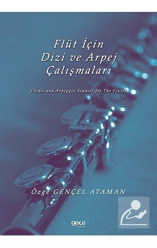 Flüt için Dizi ve Arpej Çalışmaları - Özge Gençel Ataman - Gece Kitaplığı