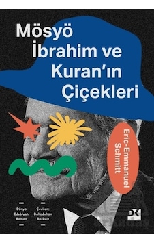 Mösyö İbrahim Ve Kuran'ın Çiçekleri