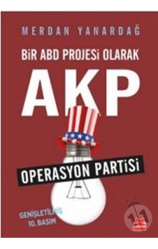 Bir ABD Projesi Olarak AKP - Merdan Yanardağ - Kırmızı Kedi