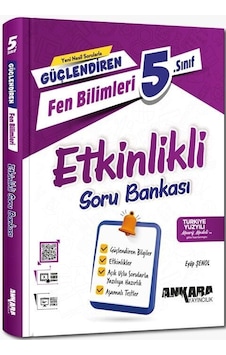 5. Sınıf Fen Bilimleri Güçlendiren Etkinlikli Soru Bankası Ankara Yayıncılık 5. Sınıf Fen Bilimleri Güçlendiren Etkinlikli Soru Bankası Ankara Yayıncılık
