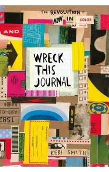 Wreck This Journal: Now in Colour 9781846149504 Wreck This Journal: Now in Colour 9781846149504