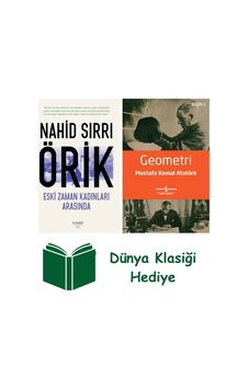 Eski Zaman Kadınları Arasında + Geometri + Dünya Klasiği Hediye Eski Zaman Kadınları Arasında + Geometri + Dünya Klasiği Hediye