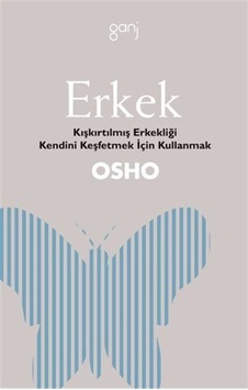Osho - Erkek - Osho - Ganj Yayınları Osho - Erkek - Osho - Ganj Yayınları