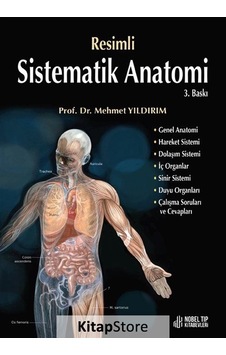 Resimli Sistematik Anatomi - Mehmet Yıldırım - Nobel Tıp Kitabevleri Resimli Sistematik Anatomi - Mehmet Yıldırım - Nobel Tıp Kitabevleri