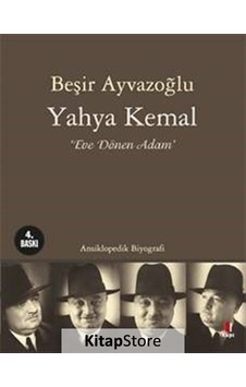 Yahya Kemal Eve Dönen Adam - Beşir Ayvazoğlu - Kapı Yayınları Yahya Kemal Eve Dönen Adam - Beşir Ayvazoğlu - Kapı Yayınları