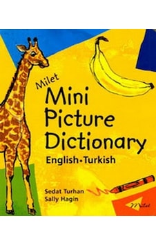 Milet Mini Picture Dictionary - Sedat Turhan - Milet Yayınları Milet Mini Picture Dictionary - Sedat Turhan - Milet Yayınları