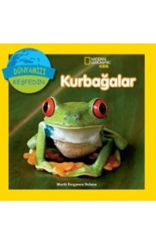 National Geographic Kids - Dünyanızı Keşfedin Kurbağalar - Marfe Ferguson Delano - Beta Kids National Geographic Kids - Dünyanızı Keşfedin Kurbağalar - Marfe Ferguson Delano - Beta Kids