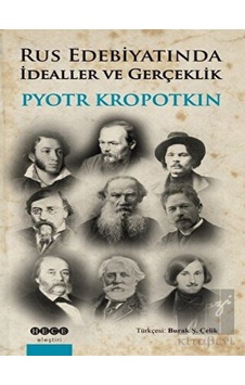 Rus Edebiyatında İdealler ve Gerçeklik - Pyotr Alekseyeviç Kropotkin - Hece Yayınları Rus Edebiyatında İdealler ve Gerçeklik - Pyotr Alekseyeviç Kropotkin - Hece Yayınları