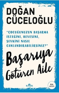 Başarıya Götüren Aile - Doğan Cüceloğlu - Kronik Kitap