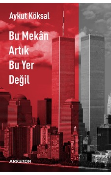 Bu Mekân Artık Bu Yer Değil