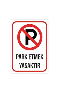 Park Etmek Yasaktır 21x28 Arkası Sticker Park Etmek Yasaktır 21x28 Arkası Sticker