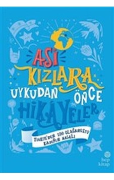Asi Kızlara Uykudan Önce Hikayeler Türkiye'den - Ciltli Asi Kızlara Uykudan Önce Hikayeler Türkiye'den - Ciltli