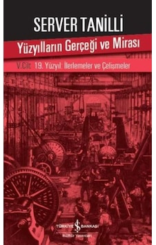 Yüzyılların Gerçeği Ve Mirası 5. Cilt - 19. Yüzyıl : İlerlemeler Ve Çelişmeler - Vzqg-817096 Yüzyılların Gerçeği Ve Mirası 5. Cilt - 19. Yüzyıl : İlerlemeler Ve Çelişmeler - Vzqg-817096