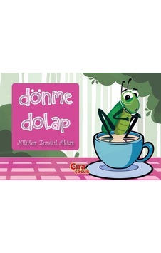 Dönme Dolap - Nilüfer Zontul Aktaş - Çıra Çocuk Yayınları Dönme Dolap - Nilüfer Zontul Aktaş - Çıra Çocuk Yayınları