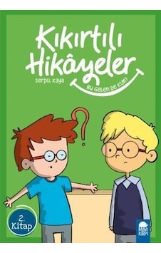 Bu Gelen de Kim?-Kıkırtılı Hikayeler 2.Kitap-3.Sınıf Okuma Kitabı - Serpil Kaya - Mavi Kirpi Bu Gelen de Kim?-Kıkırtılı Hikayeler 2.Kitap-3.Sınıf Okuma Kitabı - Serpil Kaya - Mavi Kirpi