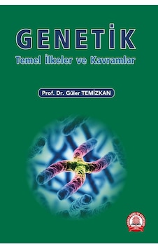 Genetik Temel İlke Ve Kavramlar Genetik Temel İlke Ve Kavramlar
