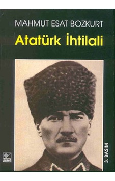 Atatürk İhtilali (1-2) - Mahmut Esat Bozkurt - Kaynak Yayınları Atatürk İhtilali (1-2) - Mahmut Esat Bozkurt - Kaynak Yayınları