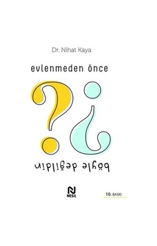 Evlenmeden Önce Böyle Değildin - Dr Nihat Kaya