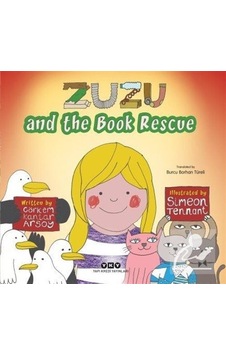Zuzu And The Book Rescue - Görkem Kantar Arsoy - Yapı Kredi Yayınları Zuzu And The Book Rescue - Görkem Kantar Arsoy - Yapı Kredi Yayınları