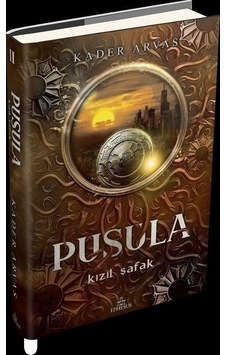 Pusula 2 - Kızıl Şafak - Kader Arvas - Ephesus Yayınları Pusula 2 - Kızıl Şafak - Kader Arvas - Ephesus Yayınları