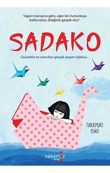 Sadako - Takayuki Ishii - Yakamoz Yayınları Sadako - Takayuki Ishii - Yakamoz Yayınları