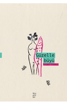 Güzelle Büyü Güzelle Büyü